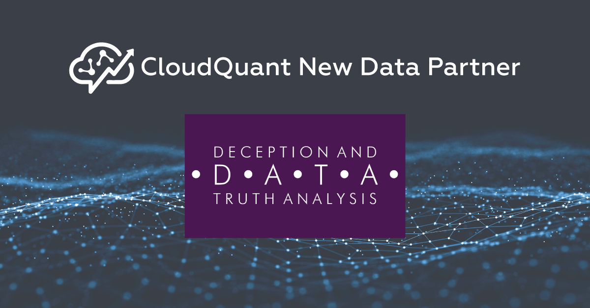 CloudQuant New Data Partner: Deception and Truth Analysis